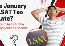 Is January LSAT Too Late? Your Guide to the Application Process