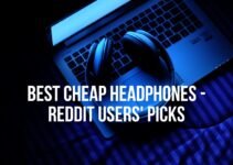 Best Cheap Headphones – Reddit Users’ Picks (2023)